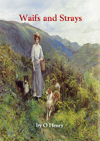 Title details for Waifs and Strays by O. Henry - Available